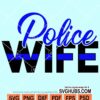 Police wife svg