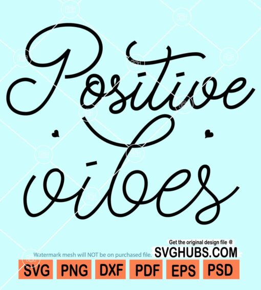 Positive vibes svg