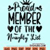 Proud member of the naughty list svg