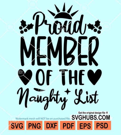 Proud member of the naughty list svg
