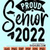 Proud senior 2022 svg