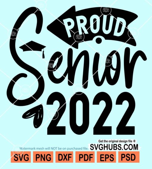 Proud senior 2022 svg