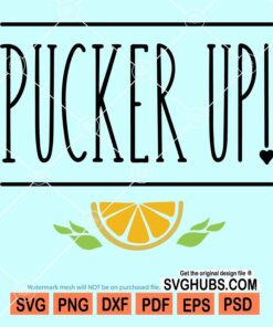 Pucker up lemon svg