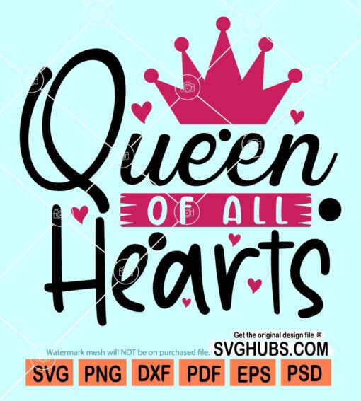 Queen of all hearts svg