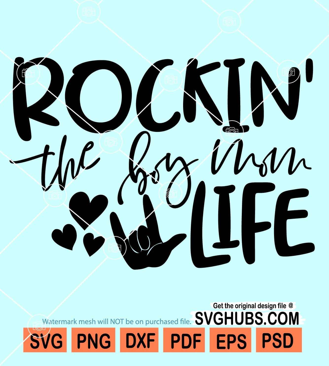 Rockin' the boy mom life svg, boy mom svg, mom of boys svg, heart love svg