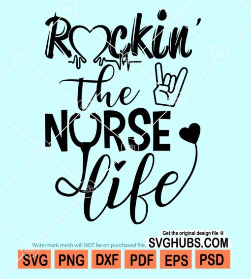 Rockin' the nurse life svg