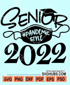 Senior 2022 pandemic style svg