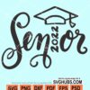 Senior 2022 svg