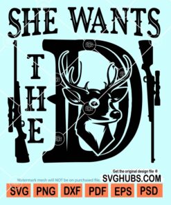 She wants the deer hunting svg
