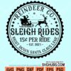 Sleigh rides right down santa claus lane svg