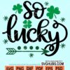 So lucky svg