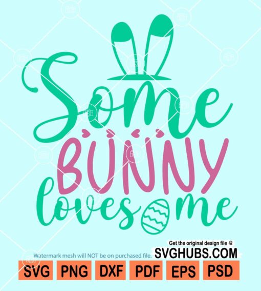 Some bunny loves me svg