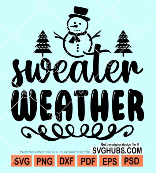 Sweater weather svg