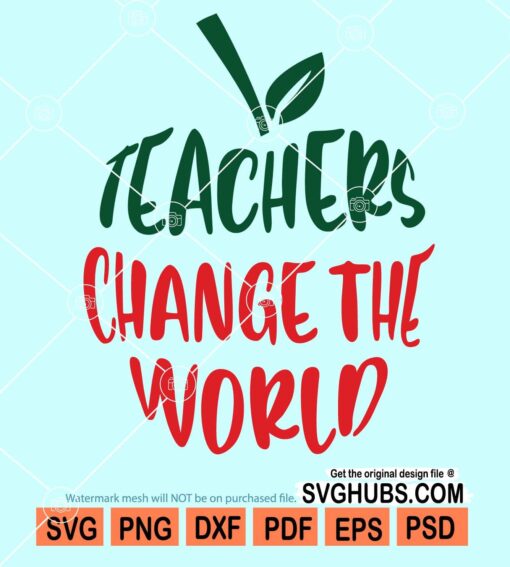 Teachers change the world svg