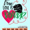 True love is roar svg
