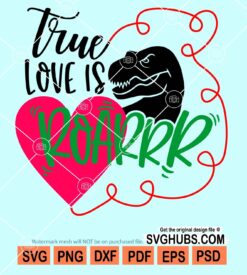 True love is roar svg