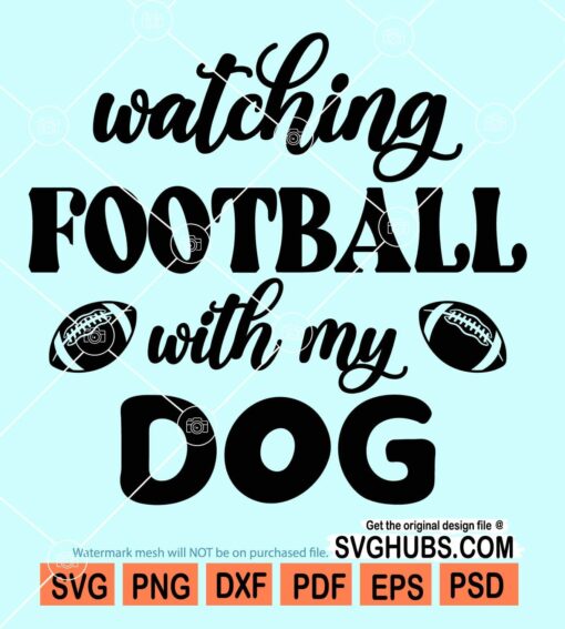 Watching football with my dog svg