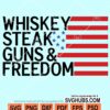 Whiskey steak guns and freedom svg
