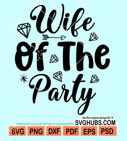 Wife of the party svg