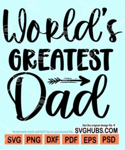 World's greatest dad svg
