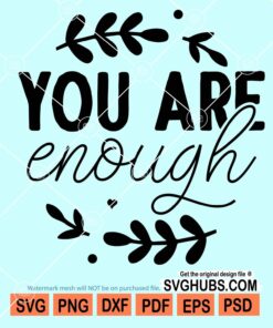 You are enough svg