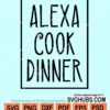 Alexa cook dinner svg