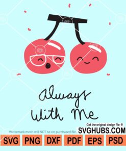 Always with me svg