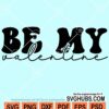 Be my valentine svg