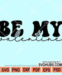 Be my valentine svg