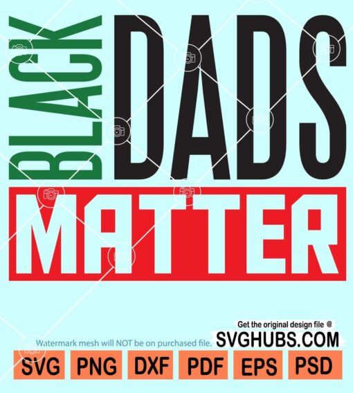 Black dads matter svg