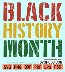 Black history month svg, Black history svg, African American Svg, Juneteenth svg, Black Pride svg