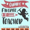 Cupid's favorite teacher svg