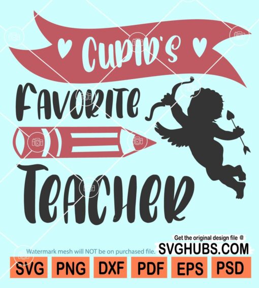 Cupid's favorite teacher svg