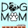 Dog mom svg