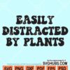 Easily distracted by plants svg