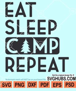 Eat sleep camp repeat svg