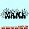 Flower letters mama svg