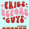 Fries before guys svg