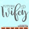 Future wifey svg