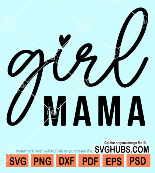 Girl mama svg