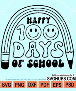 Happy 100 days of school svg