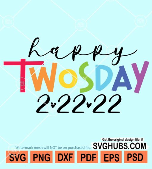 Happy twosday 2-22-22 svg