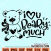 I Love You Beary Much svg