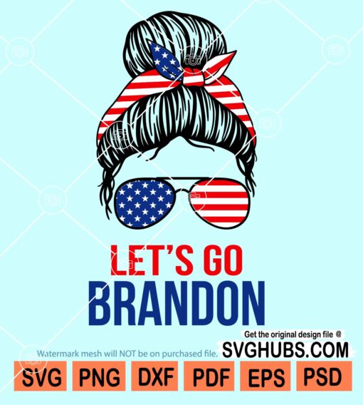 Let's go brandon messy bun svg