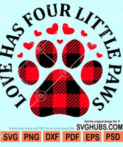 Love has four little paws svg