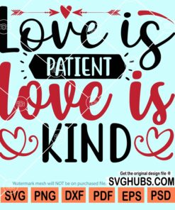 Love is patient Love is kind svg