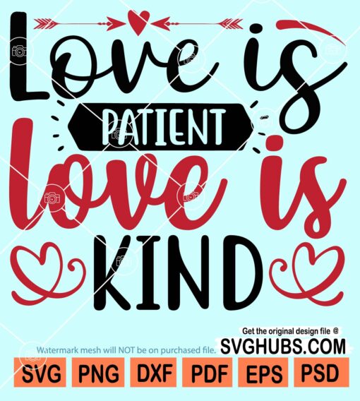 Love is patient Love is kind svg