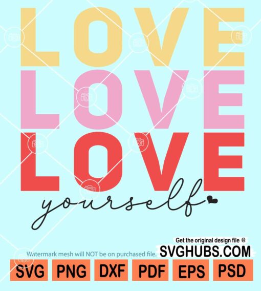 Love yourself svg