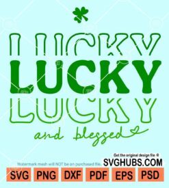 Lucky and blessed svg