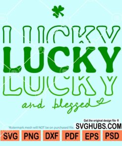 Lucky and blessed svg